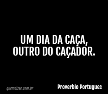 O que quer dizer um dia da caça e outro do caçador?